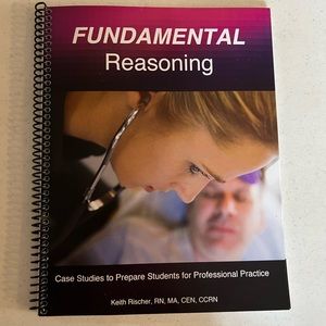Fundamental Reasoning and Think Like a Nurse